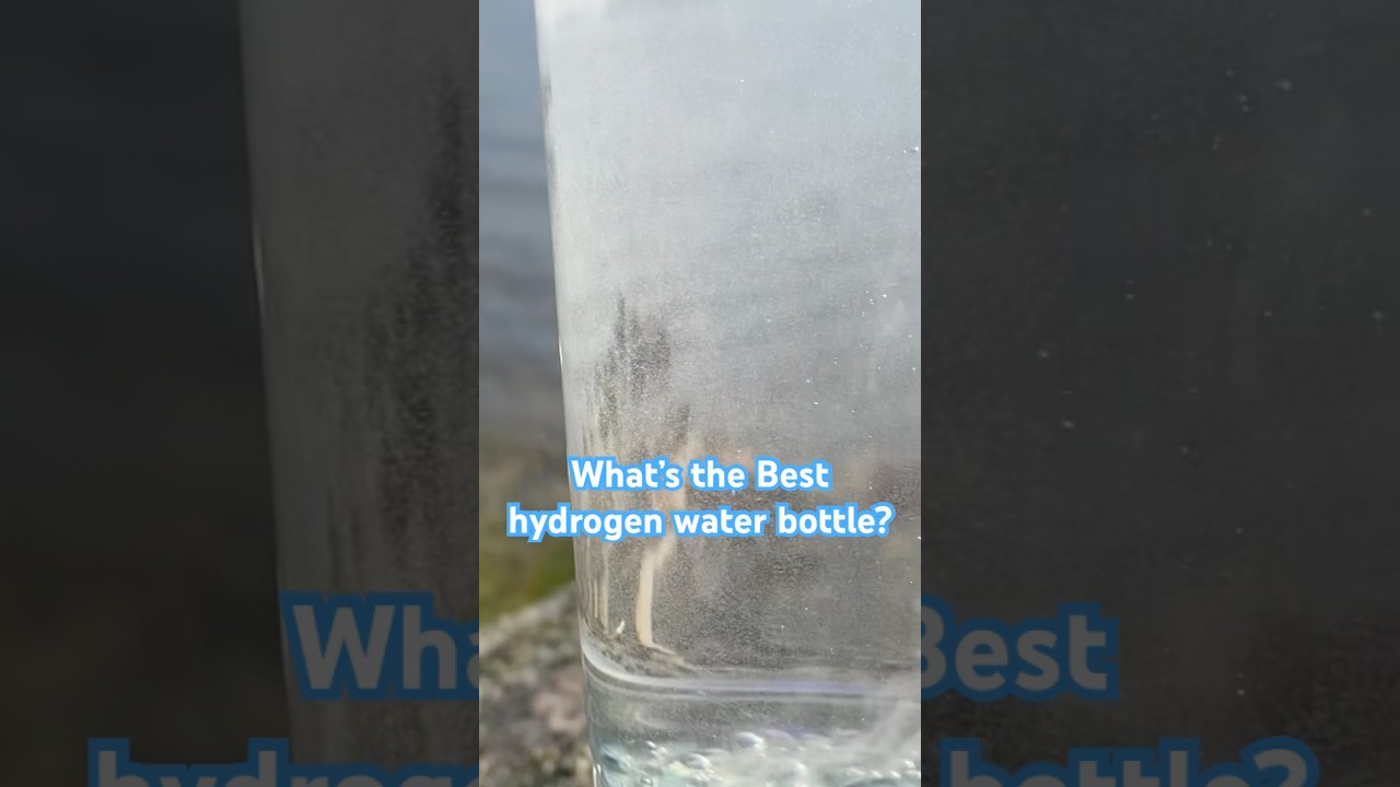 What&rsquo;s the Best Hydrogen Water Bottle? Here&rsquo;s my list!