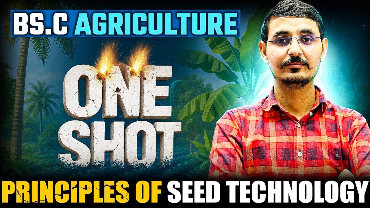 Principles of Seed Technology | B.Sc Agriculture 4th Semester  | complete rivision one shot CLASS