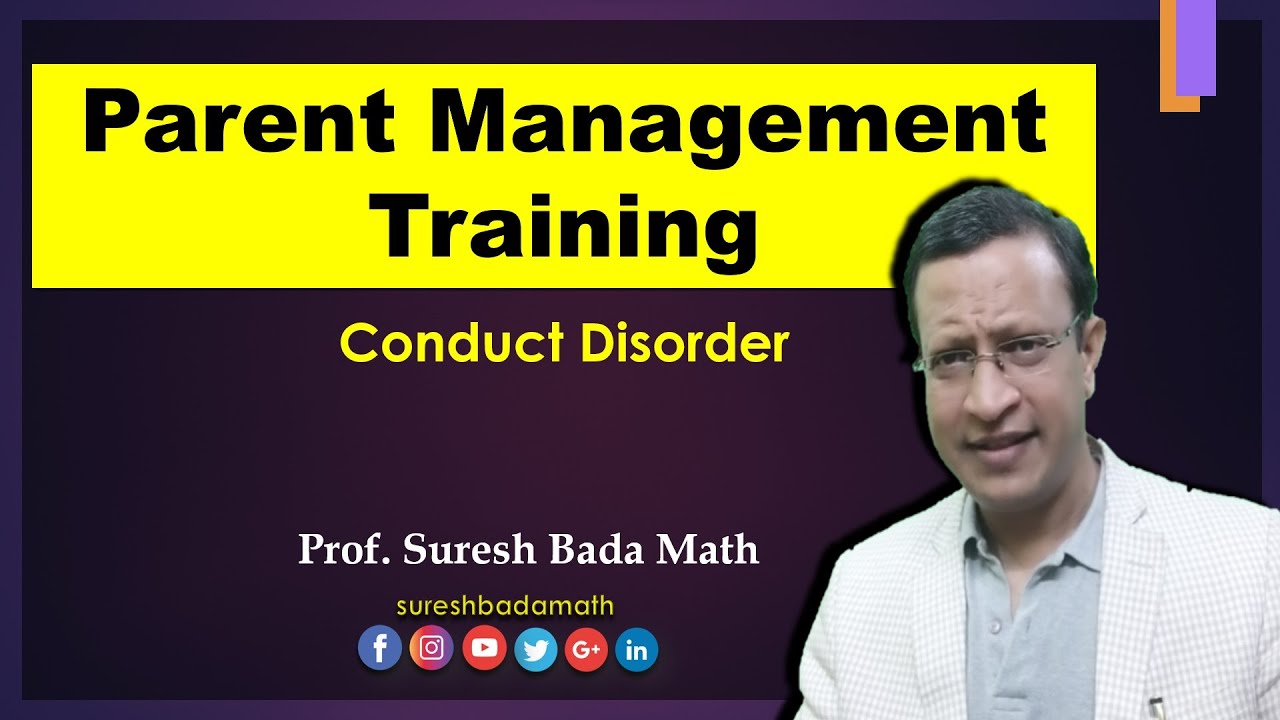 Parent Management Training in treatment of Conduct Disorder [Oppositional Defiant Disorder]