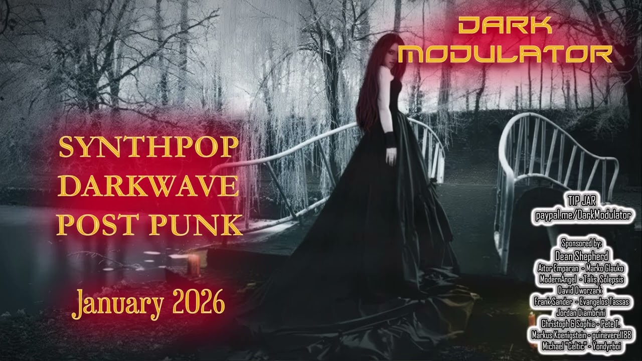 SYNTHPOP /DARKWAVE / POST PUNK (JANUARY 2025) mix From DJ DARK MODULATOR