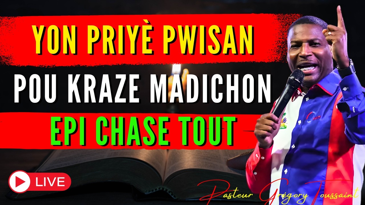 Yon priyè pwisan pou kraze madichon epi chase tout move enèji | Priyè Pwisan