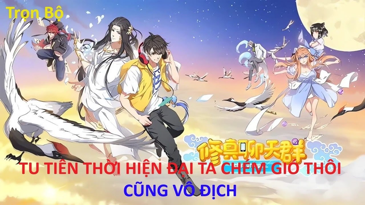 (P1) TU TIÊN THỜI HIỆN ĐẠI TA CHÉM GIÓ THÔI CŨNG VÔ ĐỊCH | REVIEW TRUYỆN TRANH