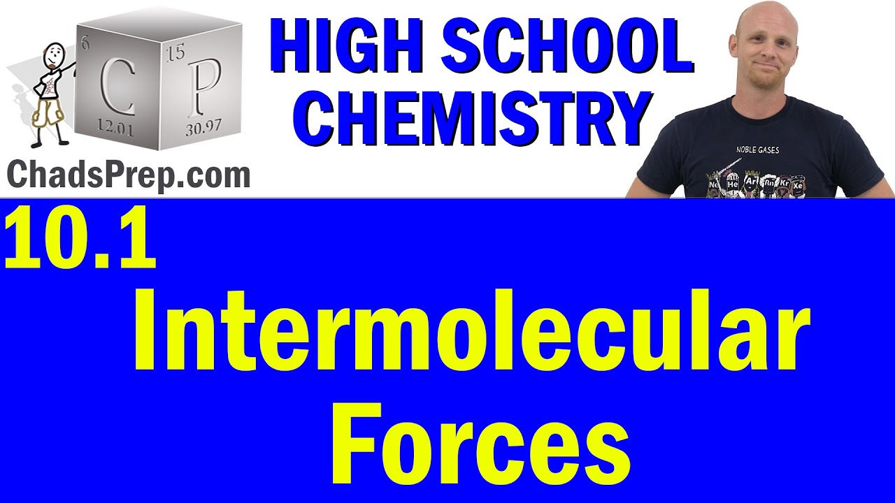 10.1 Intermolecular Forces | High School Chemistry