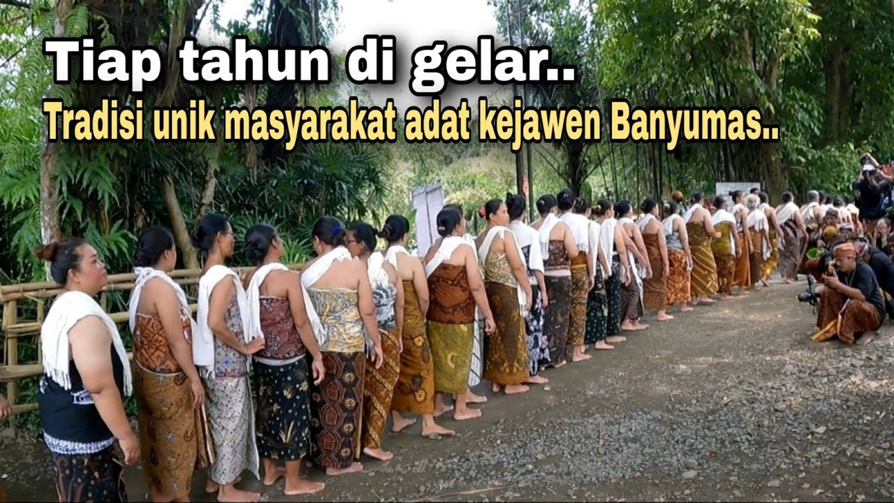 UNIK..!! SUASANA TRADISI PERLON UNGGAHAN MASYARAKAT ADAT KEJAWEN BANOKELING BANYUMAS JAWA TENGAH.