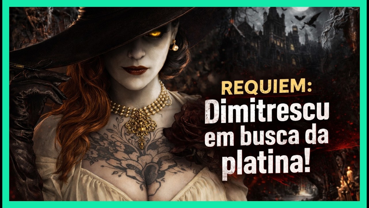 🔥 PLATINANDO REQUIEM: vestida de Dimitrescu! (sem cura e sem coleta)
