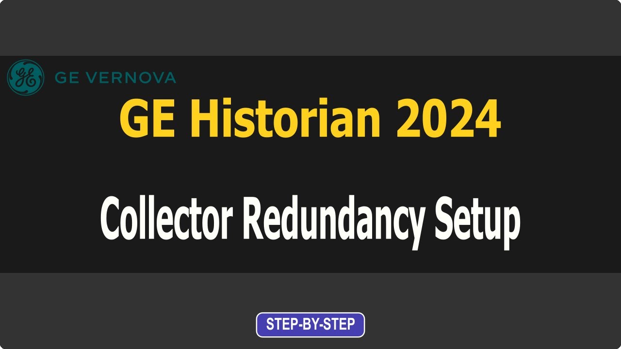 GE Historian 2024 - Collector Redundancy Setup with iFIX Enhanced Failover (Step-by-Step Guide)