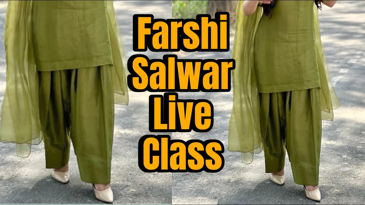 Farshi Salwar cutting and stiching live class by Shahnaj Madam @ShahnajBoutique