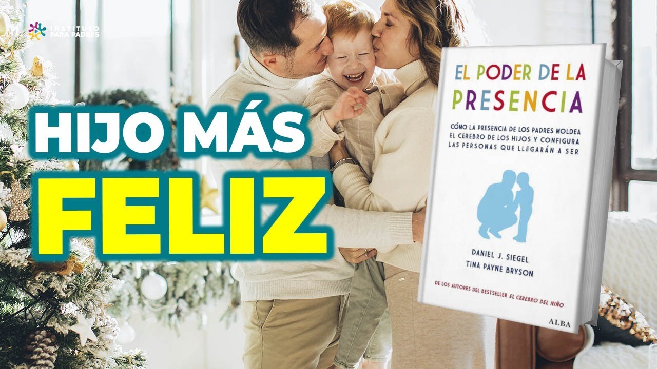 EL PODER DE LA PRESENCIA - resumen del libro del neurocientífico Daniel Siegel