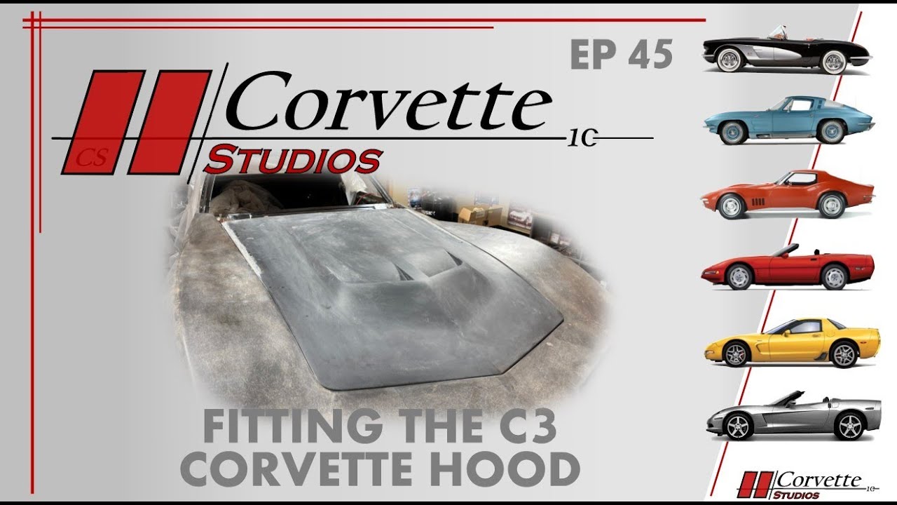 Эпизод 45. Установка капота на C3 Corvette