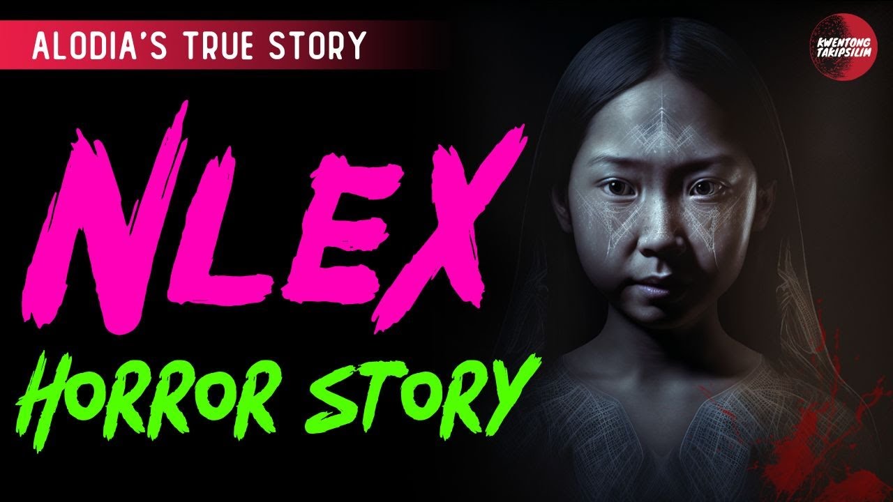 NLEX Horror Story - Tagalog Horror Story (Alodia's True Story)