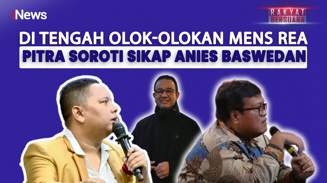 Pitra Buka Penilaian: Anies Baswedan Santai Hadapi Olok-olokan di Mens Rea