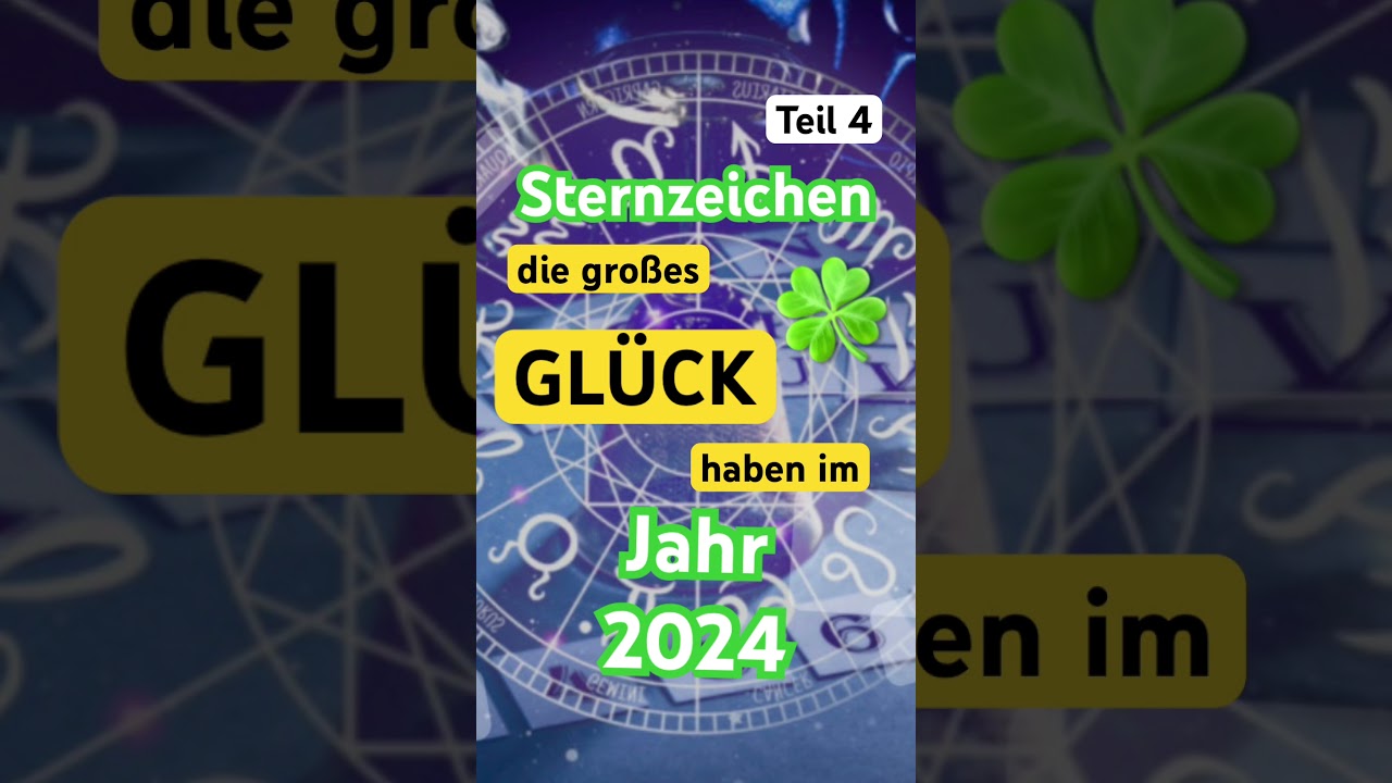 Sternzeichen die im Jahr 2024 sagenhaftes Glück haben werden #horoskop #short #shorts #sternzeichen
