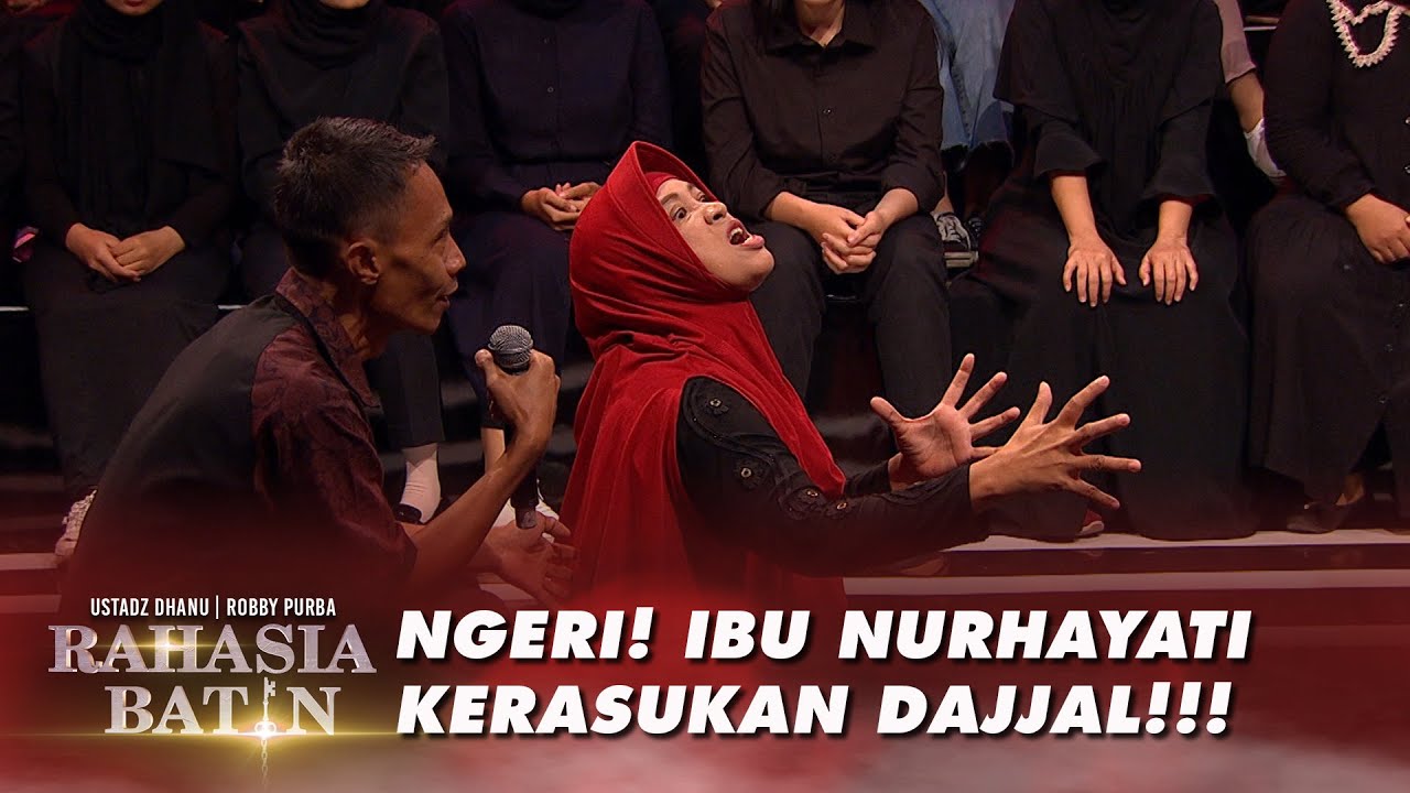 Ngeri! Ibu Nurhayati Kerasukan Dajjal!!! - Rahasia Batin