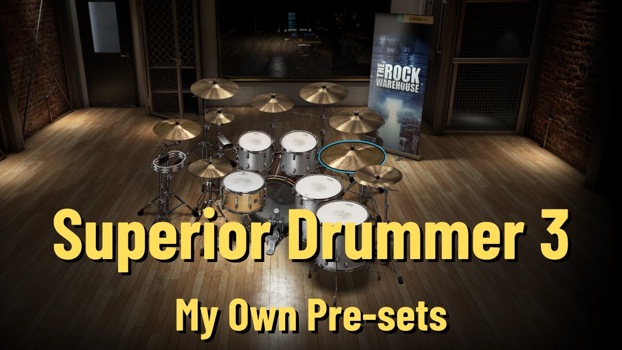 Superior Drummer 3 My Own Pre-sets
