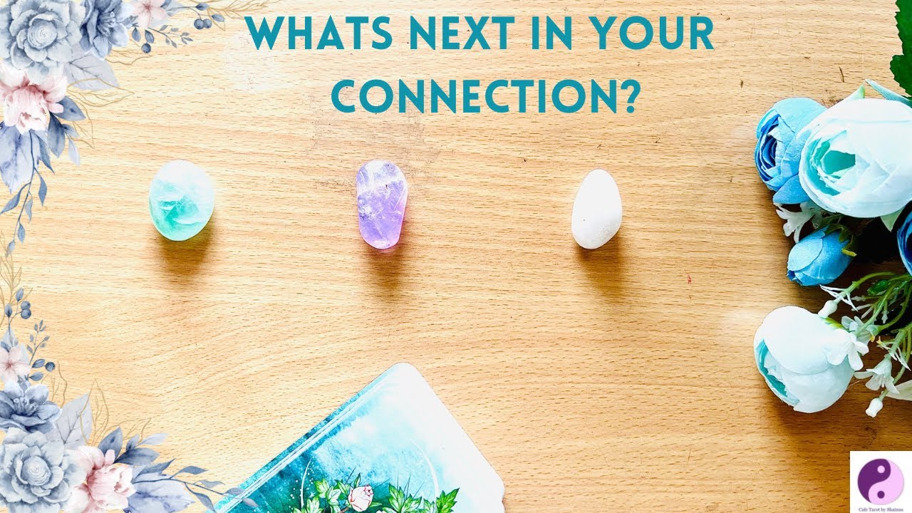 **PICK A CARD**”WHATS NEXT in YOUR CONNECTION?(Romantic)🌈🌟💕🥰
