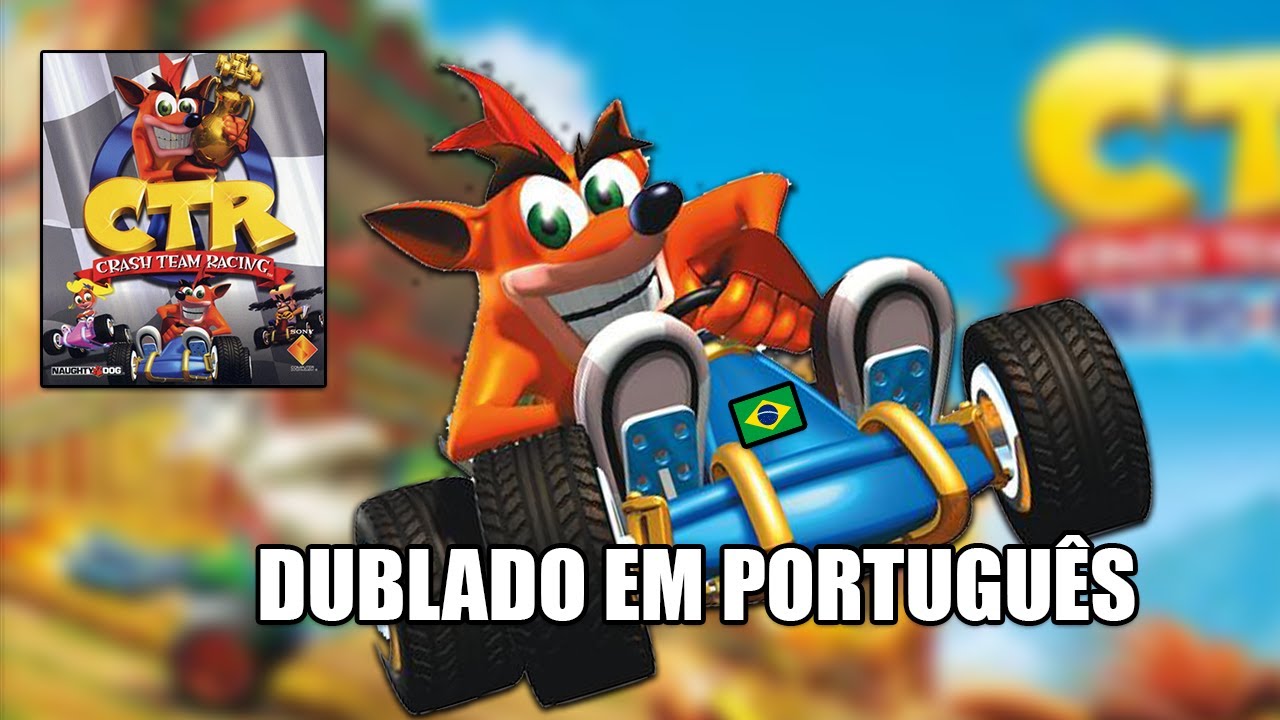 CTR - CRASH TEAM RACING | DUBLADO E LEGENDADO [PT BR]