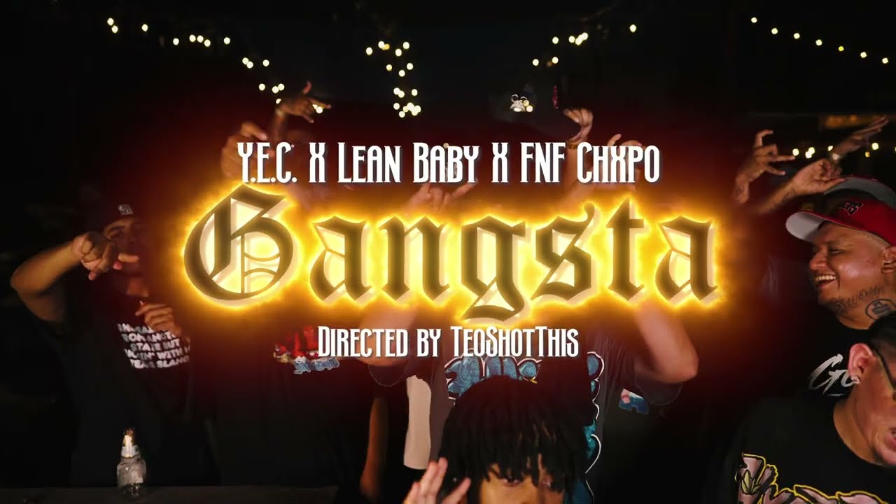 YEC x LeanBaby x FNF Chxpo - Gangsta (Exclusive By: @HalfpintFilmzz)