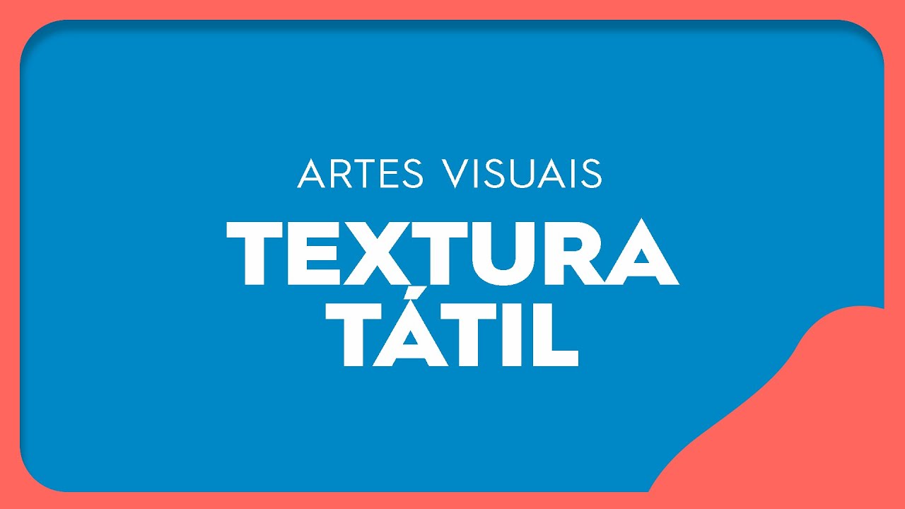 Oficina de Artes Visuais -Textura Tátil