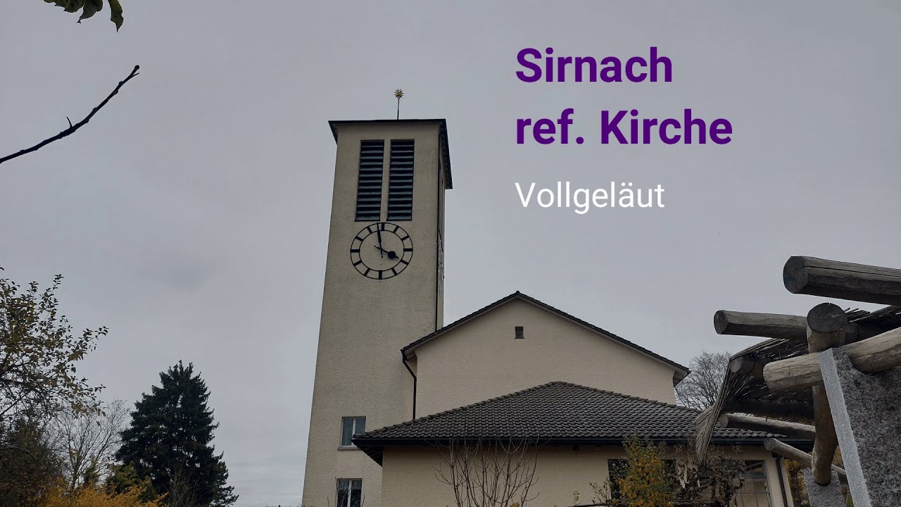 Sirnach (CH-TG) ref. Kirche Vollgeläut
