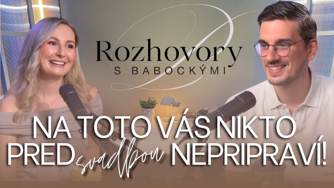 To Keby Sme Vedeli Pred Svadbou! | Predmanželsk&aacute; Pr&iacute;prava | Rozhovory s Babock&yacute;mi