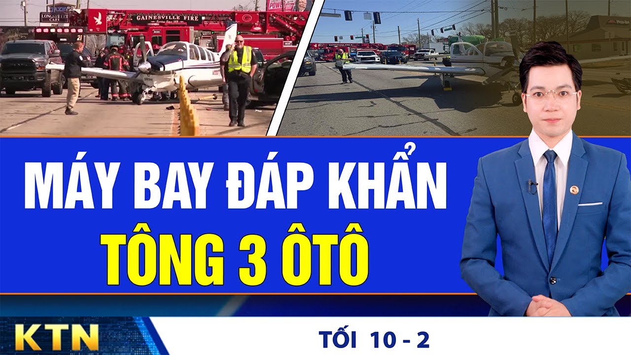 TỐI 10/2: Máy bay đáp khẩn, tông loạt ôtô; VN: Chuyến bay chậm 3 giờ, hãng phải hoàn vé cho khách?