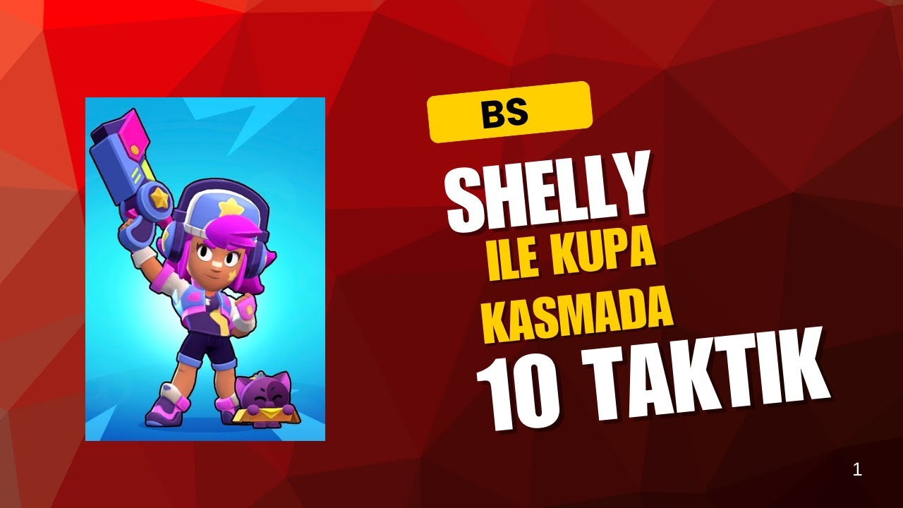 SHELLY İLE KUPA KASMADA 10 TAKTİK
