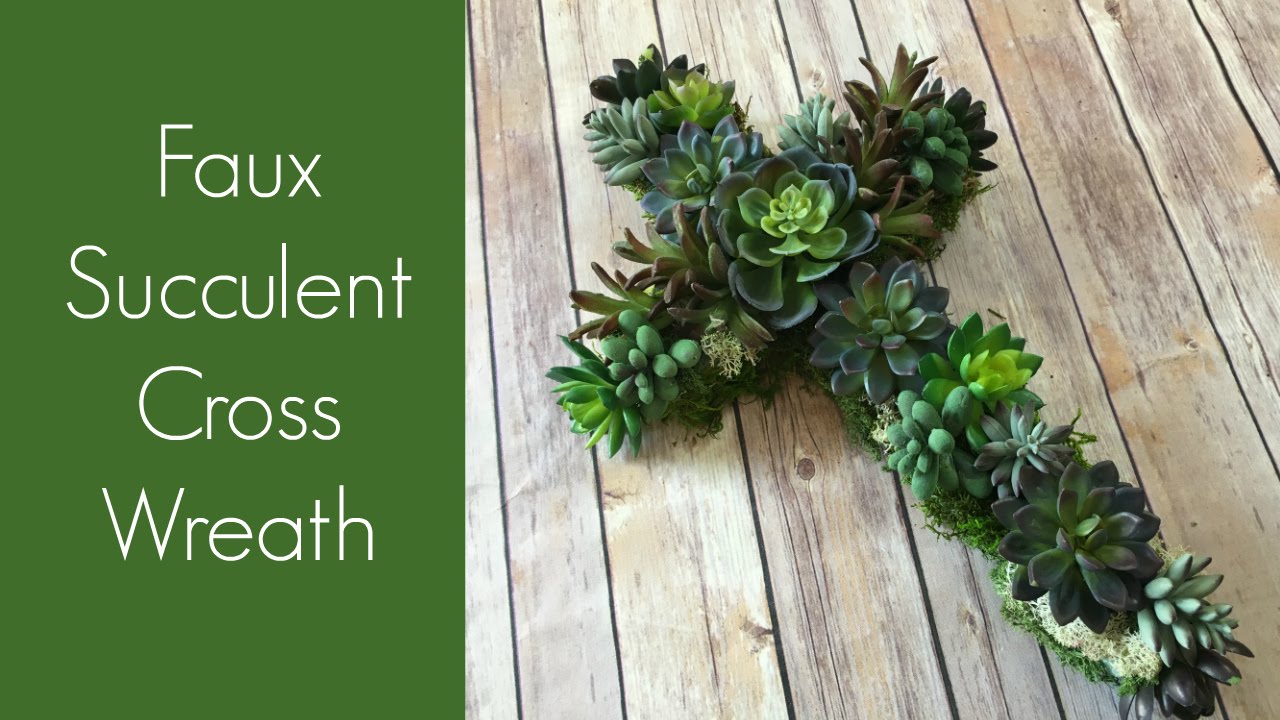 Faux Succulent Cross Wreath Tutorial