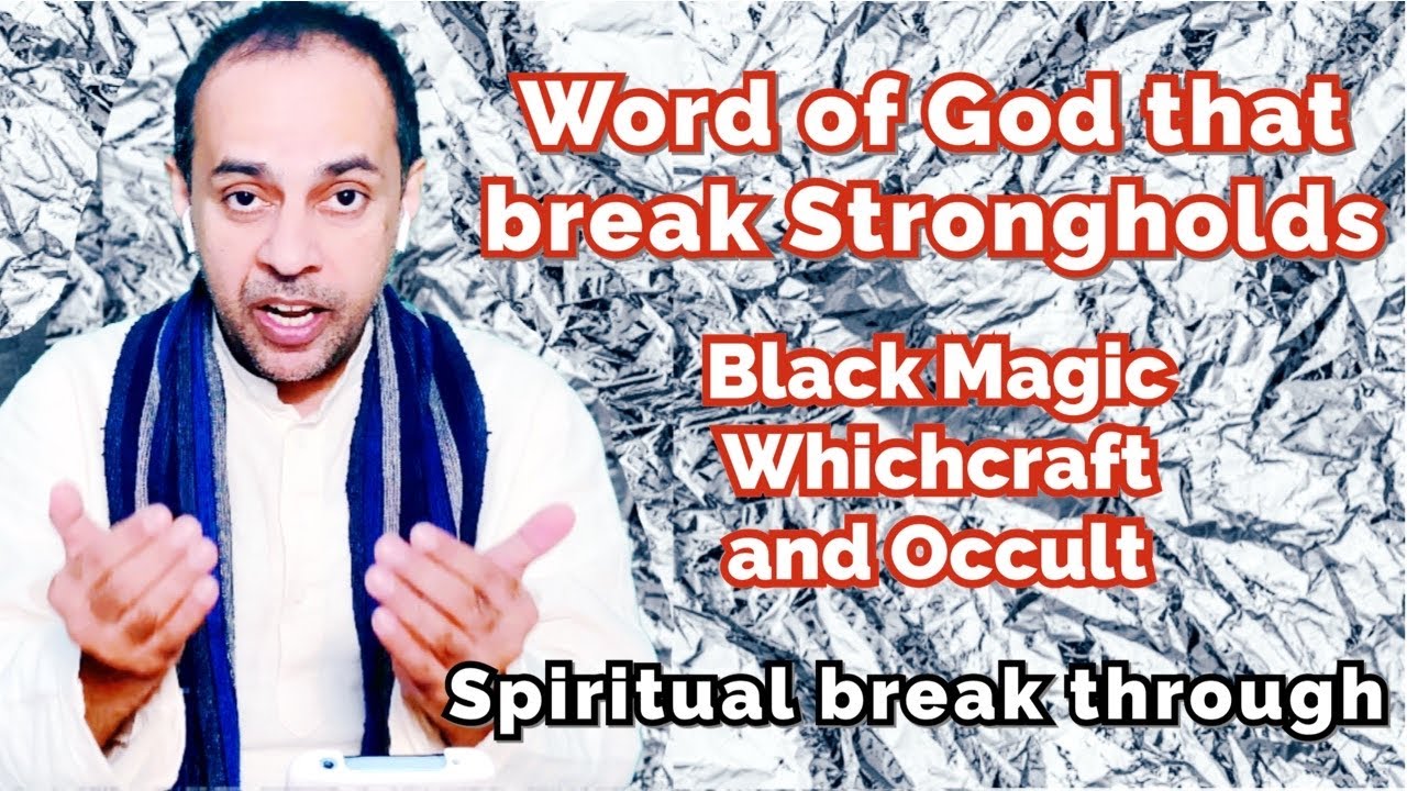 word of God to break strongholds