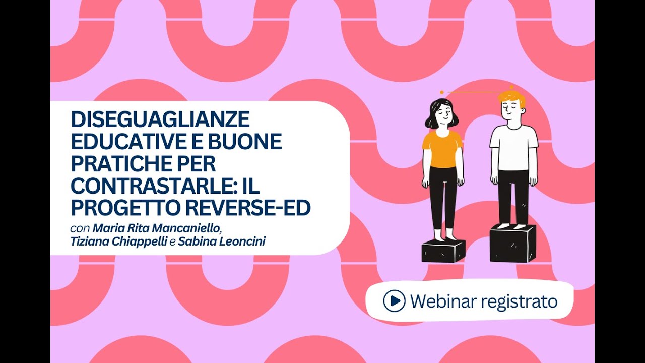 SCUOLA OLTRE PRESENTA: “Diseguaglianze educative e pratiche per contrastarle: progetto REVERSE-ED"