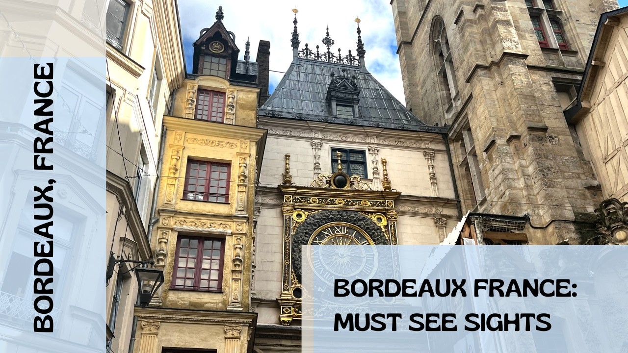 Bordeaux, France- Must-See sights from a Cruise Port
