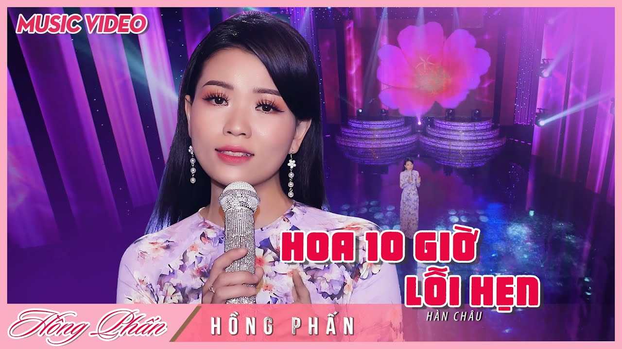 HOA MƯỜI GIỜ LỖI HẸN (Tí Ngọ Của Tôi) - HỒNG PHẤN | Official Music Video | Bolero Mới Nhất 2025