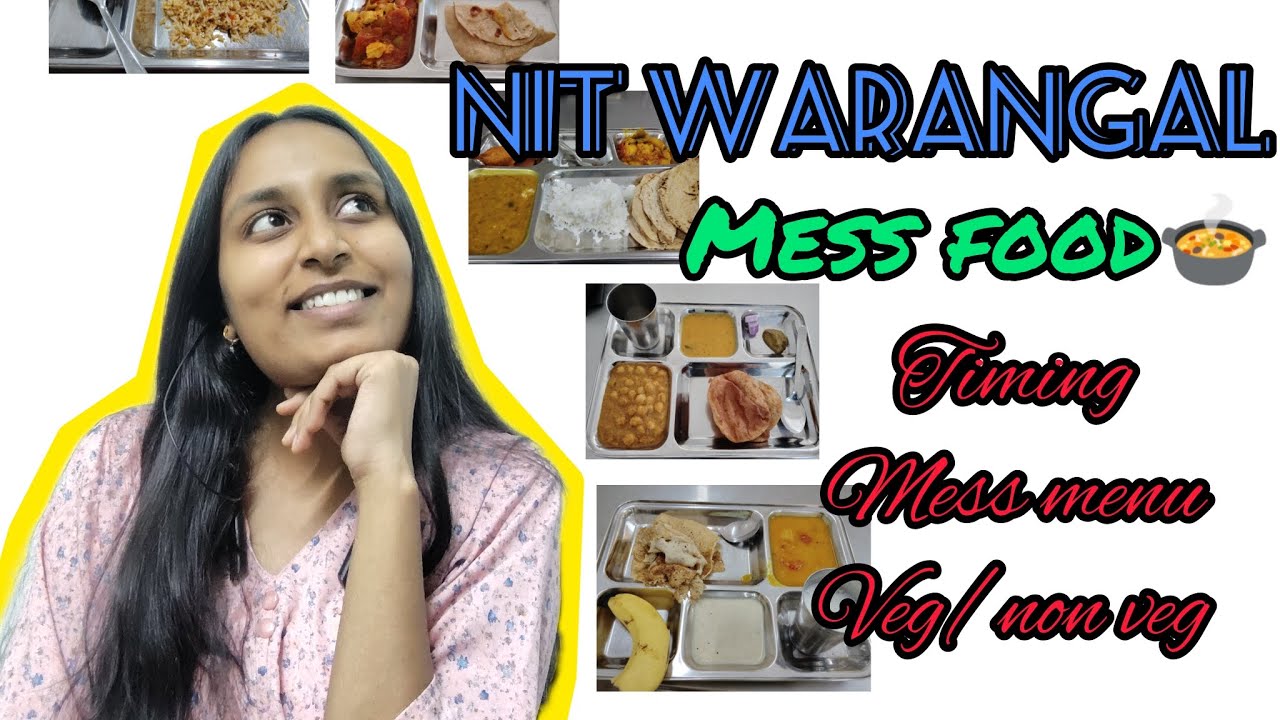 MESS FOOD OF NIT WARANGAL |Timings |menu | veg -non veg #messfood #nitwarangal