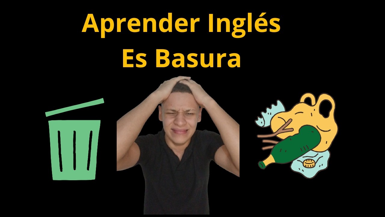 TODOS Los Metodos Para aprender Inglés son Basura