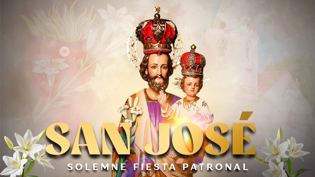 Solemnidad en honor a San José - Fiesta Patronal 2026