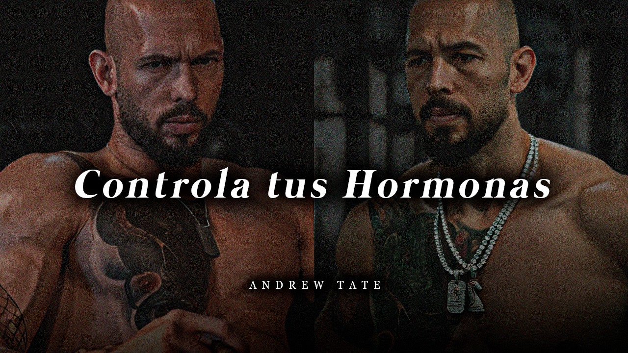 𝐃𝐎𝐌𝐈𝐍𝐀 𝐋𝐀 𝐋𝐔𝐉𝐔𝐑Í𝐀: Controla tus put*s hormonas y transfórmalo en poder - Andrew Tate (Motivación)