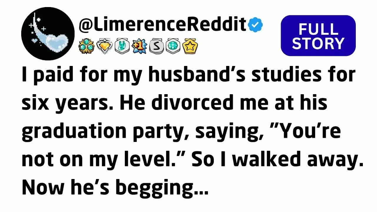 I paid for my husband's studies for six years. He divorced me at his graduation party, saying...