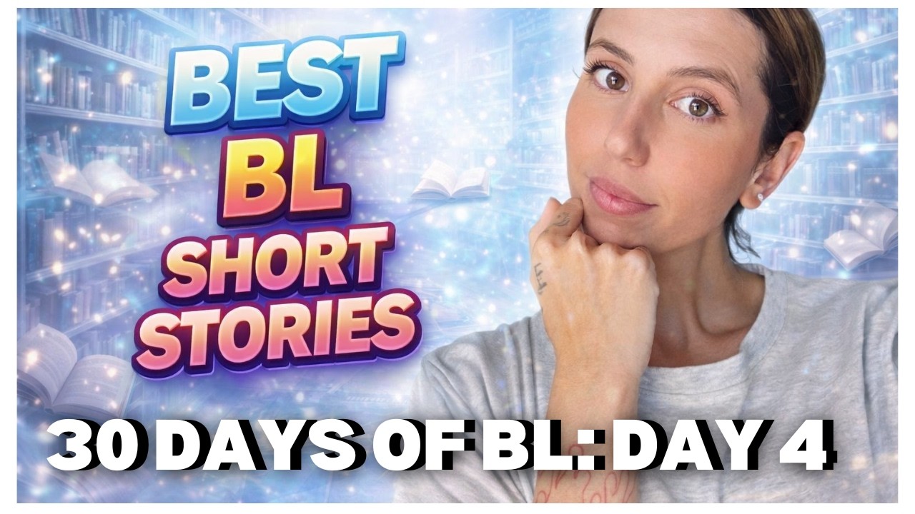 30 DAYS OF BL - DAY 4: BL Short Stories You NEED to Read! ❤️‍🔥🥹