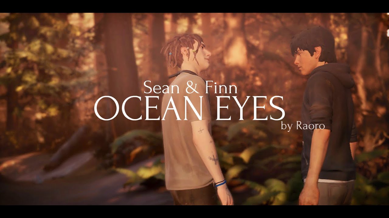 ocean eyes [life is strange 2] Sean + Finn