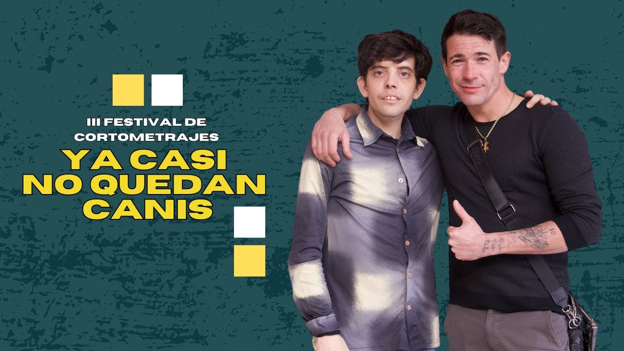 III Festival de Cortometrajes YA CASI NO QUEDAN CANIS 2026