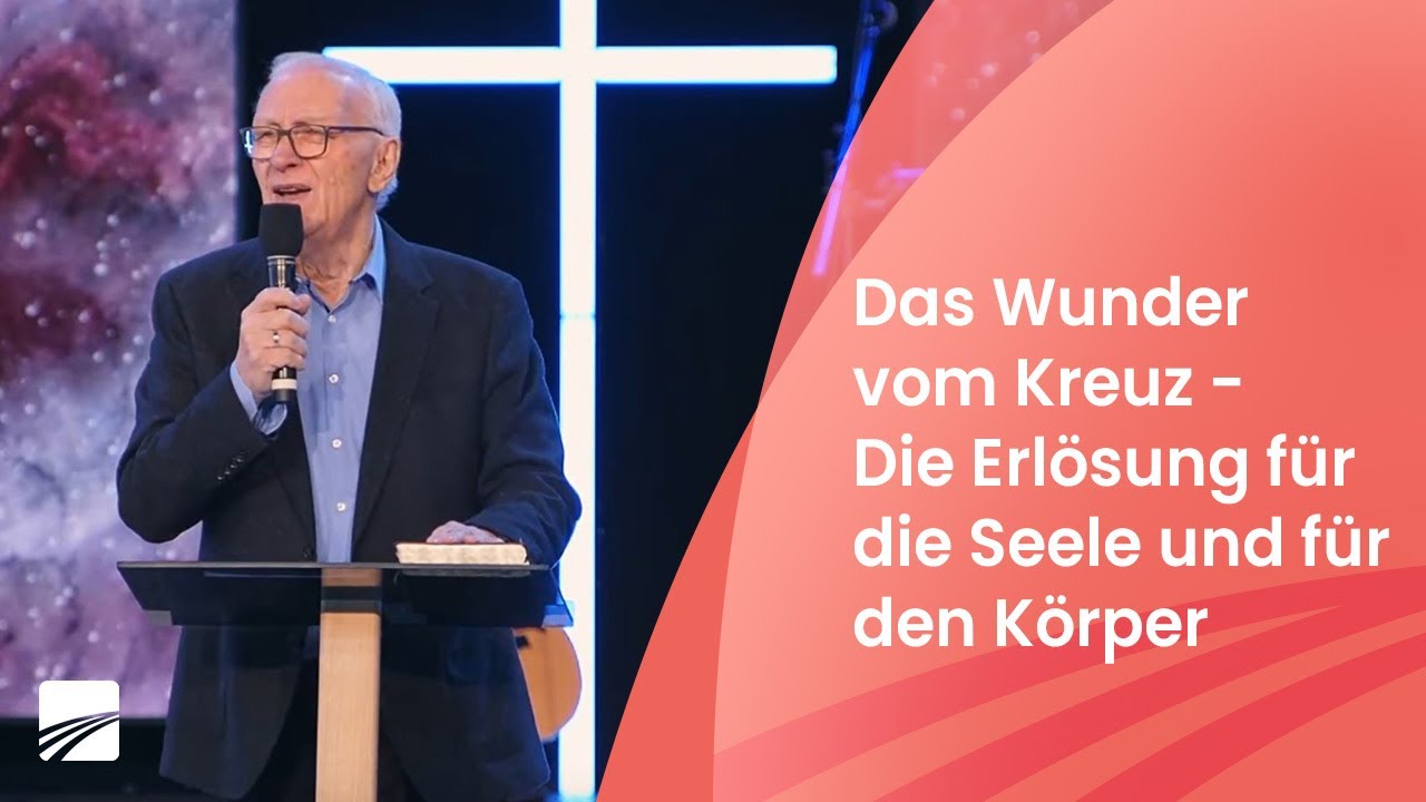 Das Wunder vom Kreuz - Die Erlösung für die Seele und für den Körper | Wolfhard Margies | 02.04.23