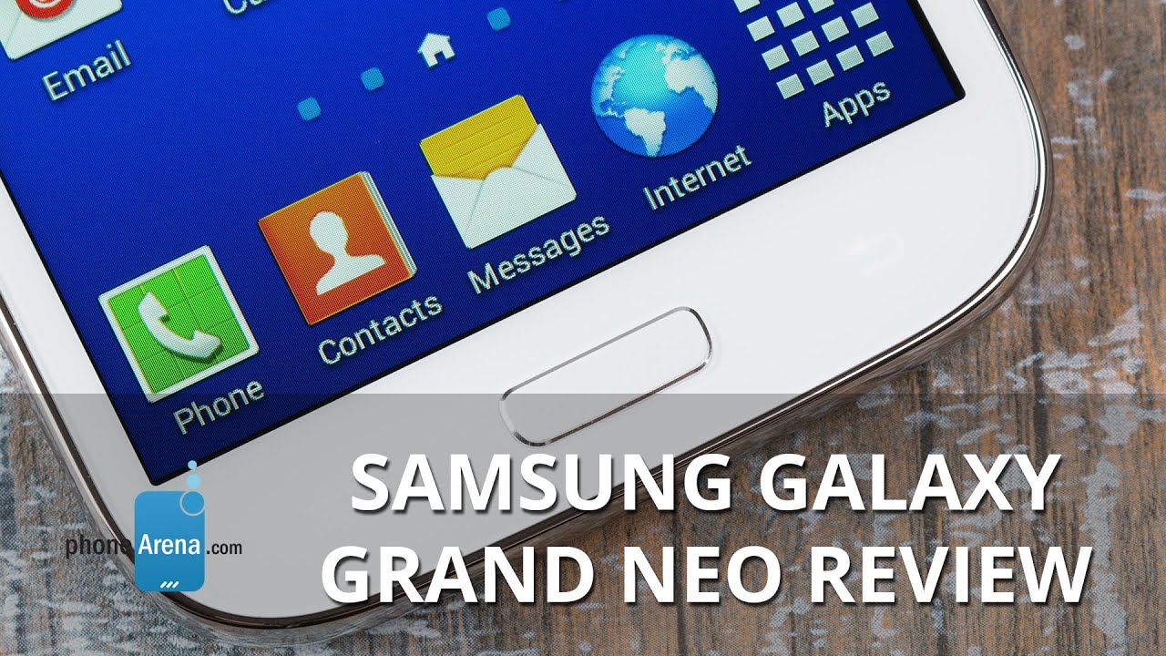 Samsung Galaxy Grand Neo Review