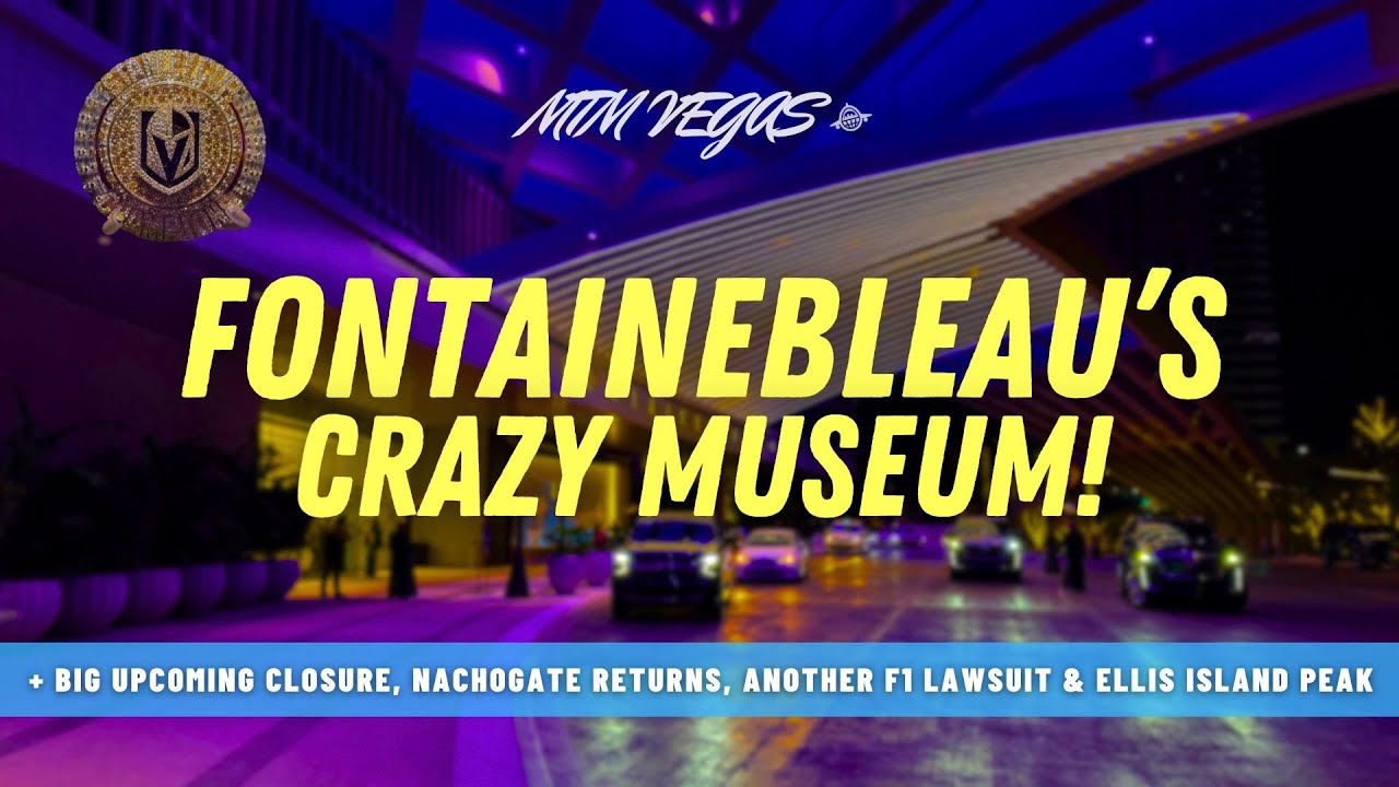 Foundation Room Closing, Fontainebleau Hall of Excellence, Nachogate Returns & Vegas Hotel PSA!