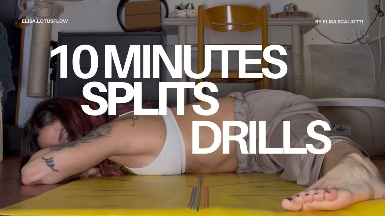 Splits 10 minutes drill