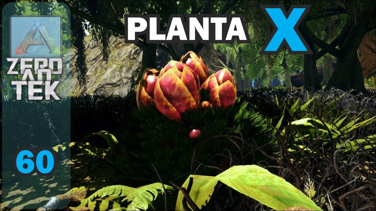 ARK - DO ZERO AO TEK - #60 - PLANTA X!