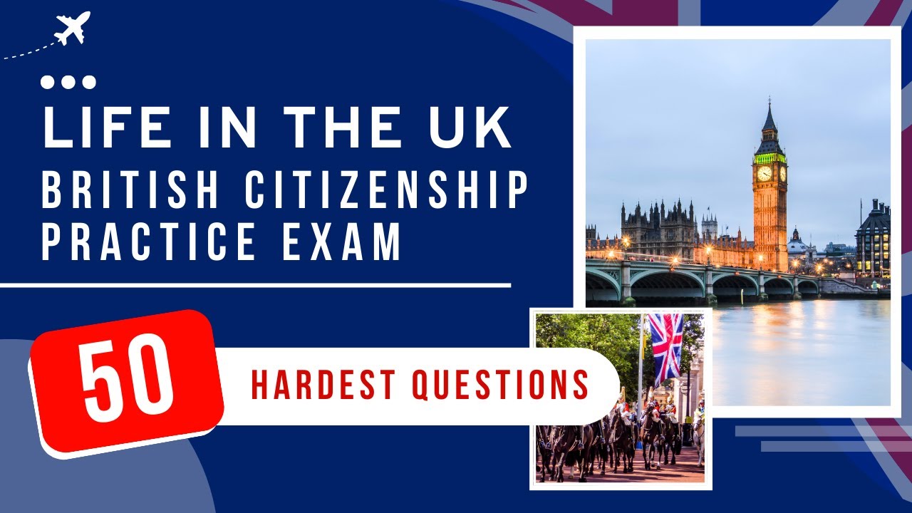 Life In The UK Test 2026 Questions & Answers - British Citizenship (50 Hardest Questions)