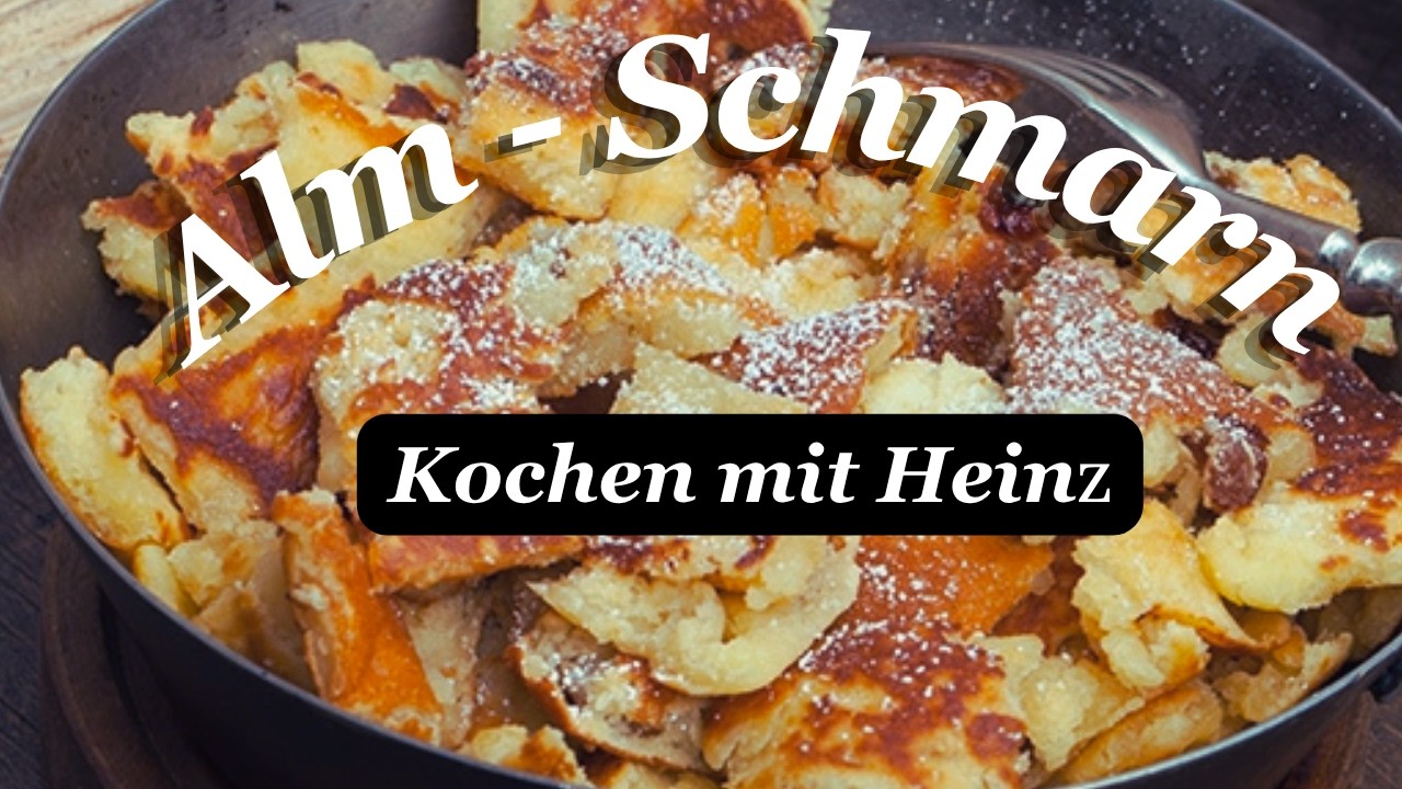 Alm-Schmarrn selber machen 🥞 | Original Hausmannskost aus &Ouml;sterreich | Kochen mit Heinz Unterberger