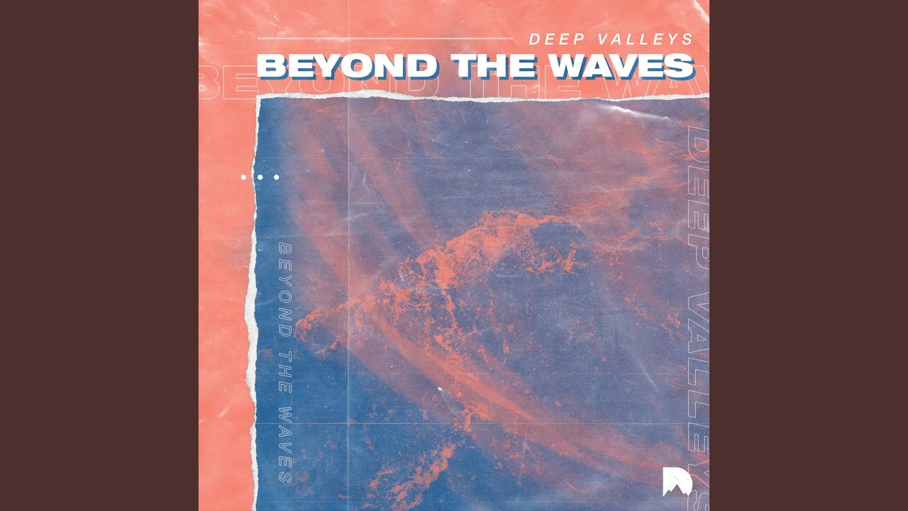 Beyond the Waves