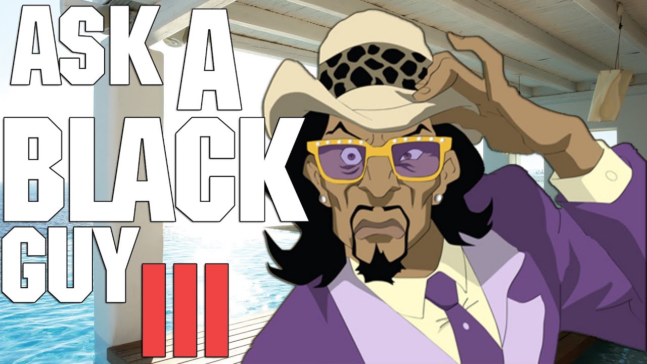Ask A Black Guy III