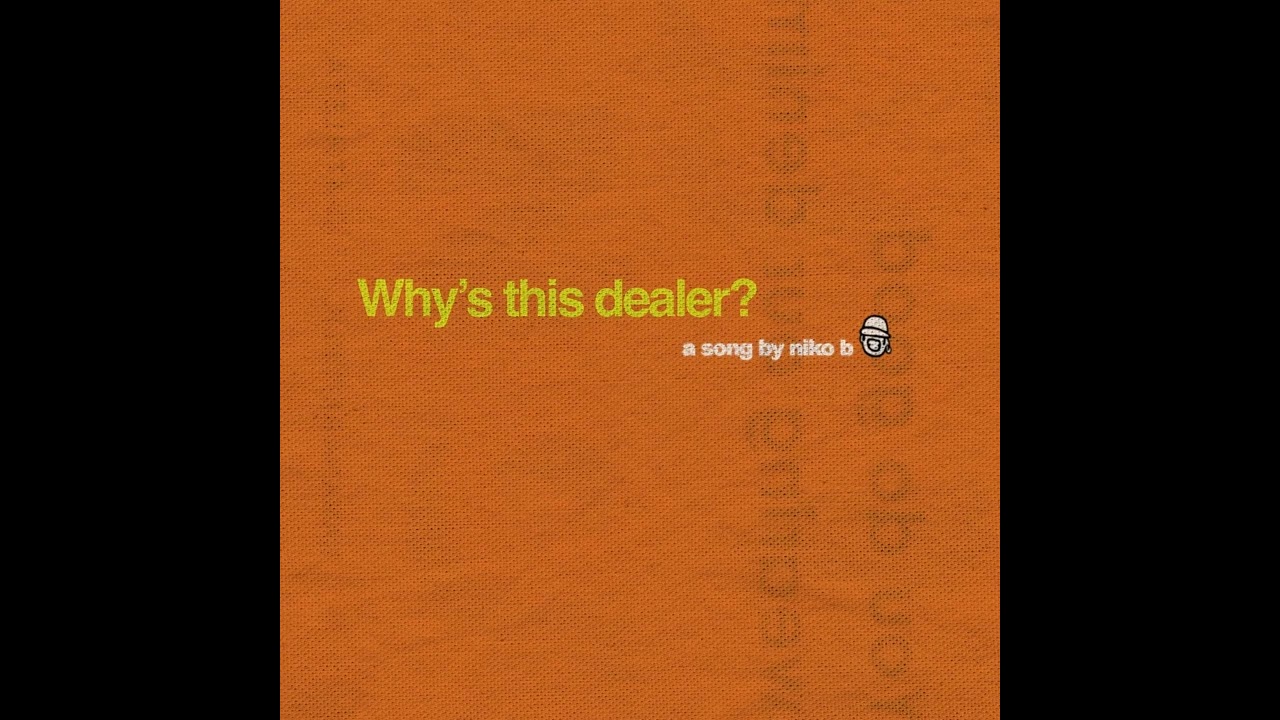 Niko B - Why's this dealer? (Instrumental)