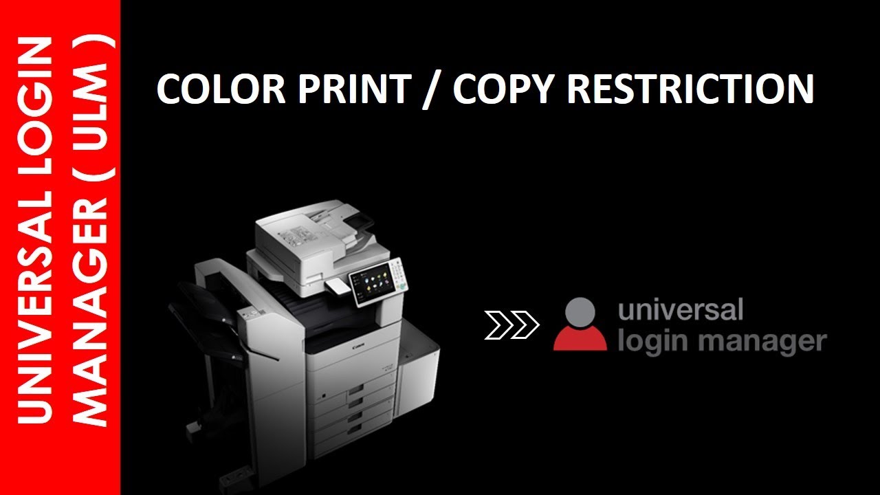UNIVERSAL LOGIN MANAGER COLOUR RESTRICTION PROCEDUERS